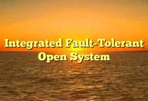 Integrated Fault-Tolerant Open System