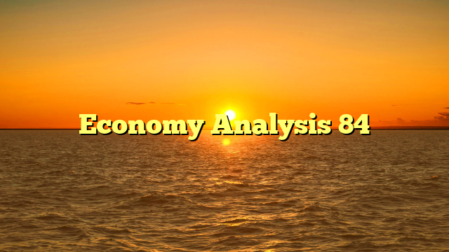 Economy Analysis 84