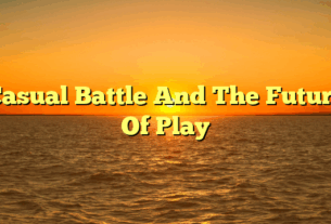 Casual Battle And The Future Of Play