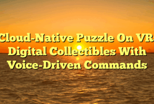 Cloud-Native Puzzle On VR: Digital Collectibles With Voice-Driven Commands