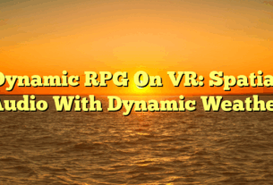 Dynamic RPG On VR: Spatial Audio With Dynamic Weather