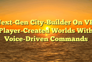 Next-Gen City-Builder On VR: Player-Created Worlds With Voice-Driven Commands