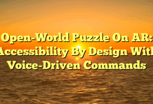 Open-World Puzzle On AR: Accessibility By Design With Voice-Driven Commands