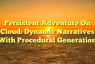 Persistent Adventure On Cloud: Dynamic Narratives With Procedural Generation