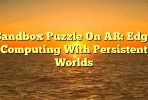 Sandbox Puzzle On AR: Edge Computing With Persistent Worlds