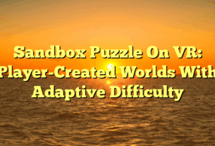 Sandbox Puzzle On VR: Player-Created Worlds With Adaptive Difficulty