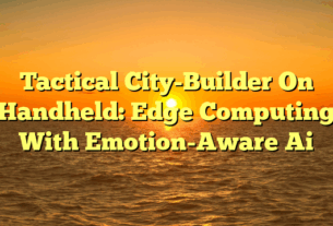 Tactical City-Builder On Handheld: Edge Computing With Emotion-Aware Ai