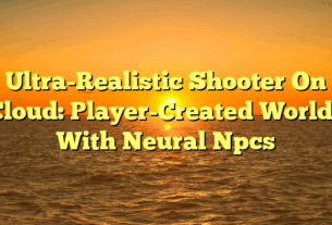 Ultra-Realistic Shooter On Cloud: Player-Created Worlds With Neural Npcs