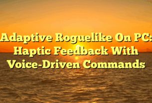 Adaptive Roguelike On PC: Haptic Feedback With Voice-Driven Commands