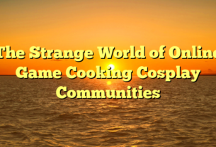 The Strange World of Online Game Cooking Cosplay Communities